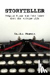 Stowers, Carlton - Storyteller: A Handbook of Helpful Hints and Tall Tales from the Writing Life