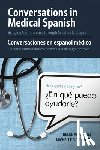 Ortiz, Helen Ann - Conversations in Medical Spanish: Bridging Communities Through Creative Dialogue
