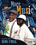 O'Neal, Hank - More Than the Music