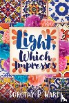 Ward, Dorothy Patricia - Light, Which Impresses