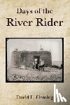 Fleming, David L. - Days of the River Rider