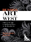 - Russian Art and the West