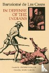 Las Casas, Bartolome de - In Defense of the Indians