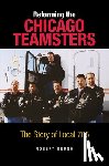 Bruno, Robert - Reforming the Chicago Teamsters
