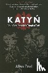 Paul, Allen - Katyn: Stalin's Massacre and the Triumph of Truth