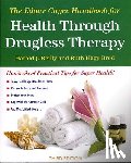Harold J. Reilly, Ruth Hagy Brod - The Edgar Cayce Handbook for Health Through Drugless Therapy