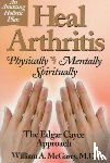 McGarey, William A. - Heal Arthritis