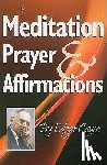 Cayce, Edgar - MEDITATION PRAYER & AFFIRMATIO
