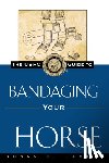 Harris, Susan E. - The Uspc Guide to Bandaging Your Horse