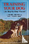 Volhard, Joachim - Training Your Dog: The Step-By-Step Manual