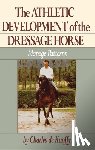 de Kunffy, Charles - The Athletic Development of the Dressage Horse: Manege Patterns