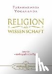 Yogananda, Paramahansa - Religion als Wissenschaft
