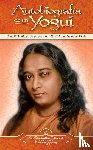 Yogananda - Yogananda: Autobiografia de un Yogui