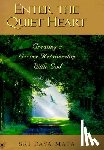 Mata, Sri Daya - Enter the Quiet Heart: Cultivating a Loving Relationship with God
