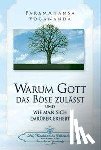 Yogananda, Paramahansa - Warum Gott das Böse zulässt