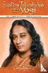 Yogananda, Paramahansa - Sariling Talambuhay Ng Isang Yogi (Autobiography of a Yogi) Filipino