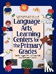 Poppe, Carol A. - Language Arts Learning Centers for the Primary Grades