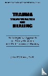 Wilson, J. P. - Trauma, Transformation, And Healing.