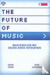 Kusek, David, Leonhard, Gerd, Lindsay, Susan Gedutis - The Future of Music