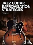 Steven Kirby - Jazz Guitar Improvisation Strategies