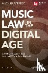 Bargfrede, Allen - Music Law in the Digital Age - 4th Edition: Copyright Essentials for Today's Music Business
