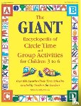 Charner, Kathy - The Giant Encyclopedia of Circle Time and Group Activities for Children 2 to 6