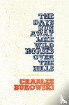 Bukowski, Charles - The Days Run Away Like Wild Horses