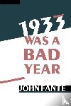 Fante, John - 1933 Was a Bad Year