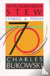 Bukowski, Charles - Septuagenarian Stew