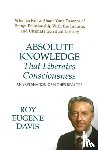Davis, Roy Eugene - Absolute Knowledge That Liberates Consciousness