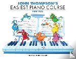 Thompson, John - John Thompson's Easiest Piano Course