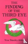 Alder, Vera S. - The Finding of the Third Eye