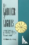 Gray, William G. - Ladder of Lights