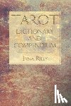 Riley, Jana - Tarot Dictionary and Compendium