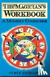 Savedow, Steve - Magician'S Workbook
