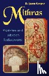 Cooper, D. Jason - Mithras: Mysteries and Inititation Rediscovered