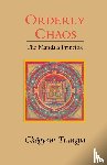 Trungpa, Chogyam - Orderly Chaos