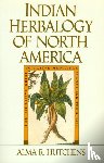 Hutchens, Alma R. - Indian Herbalogy of North America