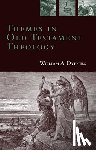 Dyrness, William A. - Themes in Old Testament Theology