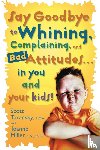 Turansky, Scott, Miller, Joanne - Say Goodbye to Whining