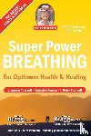 Bragg, Paul, Bragg, Patricia - Super Power Breathing