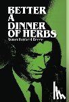 Reece, Byron Herbert - Better a Dinner of Herbs