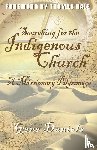 Gene, Daniels - Searching for the Indigenous Church