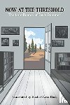  - Now at the Threshold