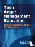 Feindler, Eva L., Sita-Molz, Gina - Teen Anger Management Education