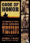 Blake, Michael F. - Code of Honor