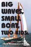 Gordon, Katya Goodenough - Big Waves, Small Boat, Two Kids