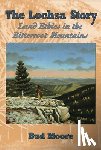 Moore, Bud - The Lochsa Story
