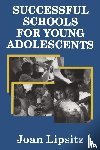 Lipsitz, Joan - Successful Schools for Young Adolescents