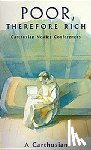 A Carthusian - Poor Therefore Rich